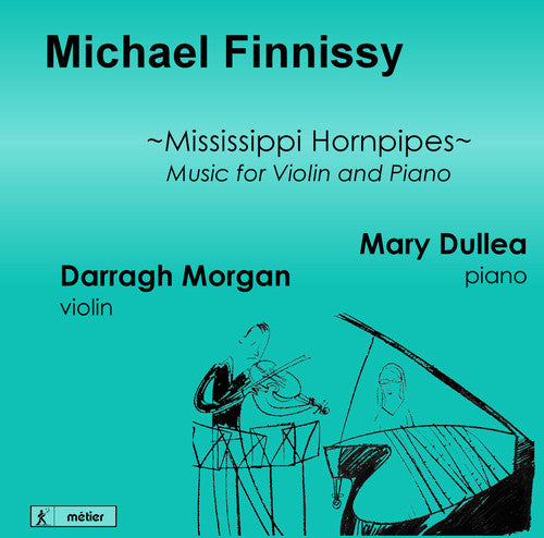 Finnissy: Mississippi Hornpipes (Music for Violin & Piano)
