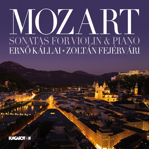 Mozart: Violin Sonatas, K. 305, K. 454, K. 304 & K. 526