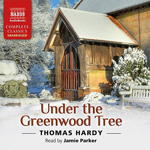 Under the Greenwood Tree (Unabridged)