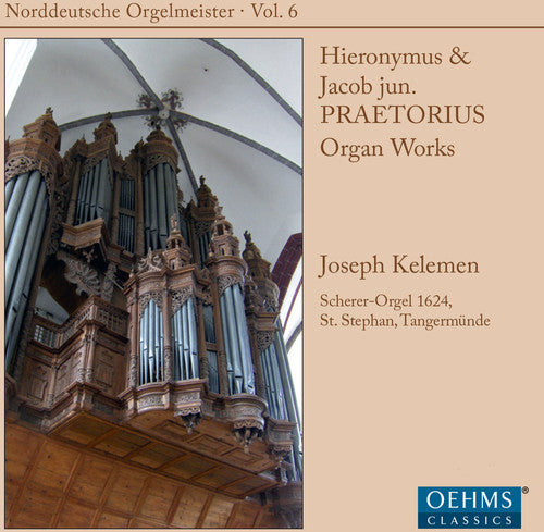 H. & J. Praetorius: Organ Music (Norddeutsche Orgelmeister,