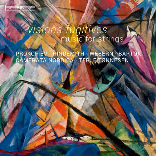 Visions fugitives & Other Music for Strings