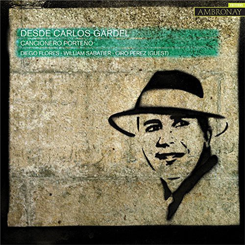 Desde Carlos Gardel - Cancionero Porteno