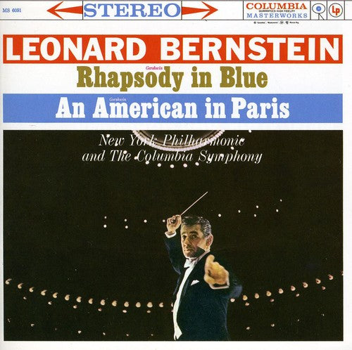 Bernstein: Rhapsody in Blue - An American in Paris