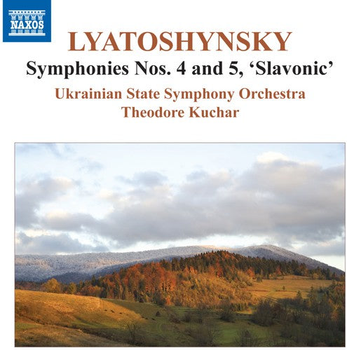 Lyatoshynsky: Symphonies Nos. 4 & 5