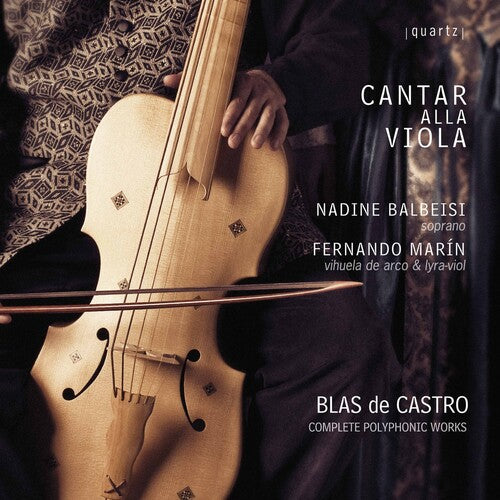 Blas De Castro: Complete Polyphonic Works (Cantar alla viola