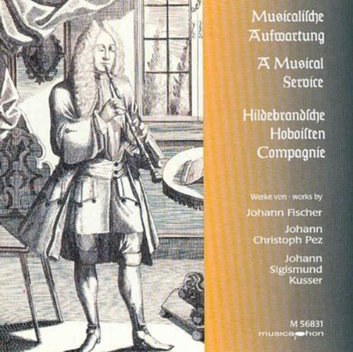 Hildebrand'sche Hoboisten Compagnie: A Musical Service