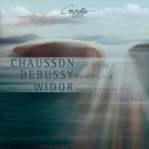 Chausson: Piano Trio, Op. 3 - Debussy: Piano Trio in G - Wid