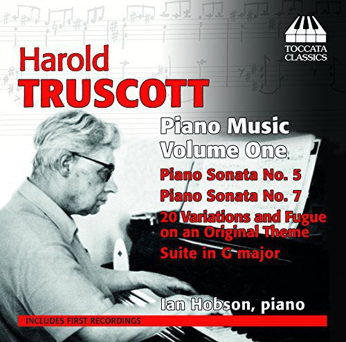 Truscott: Piano Music, Vol. 1