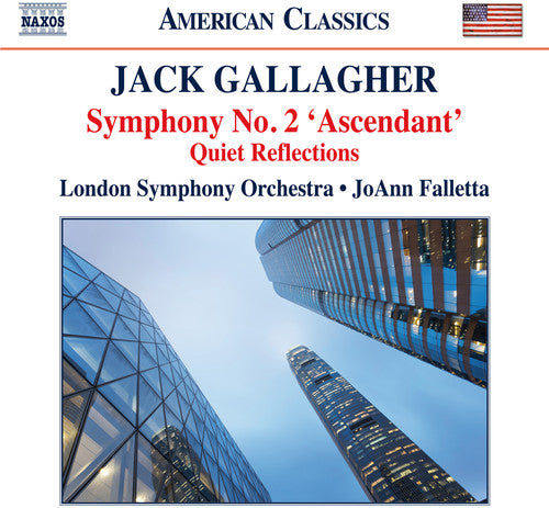 Jack Gallagher: Symphony No. 2 "Ascendant" & Quiet Reflectio
