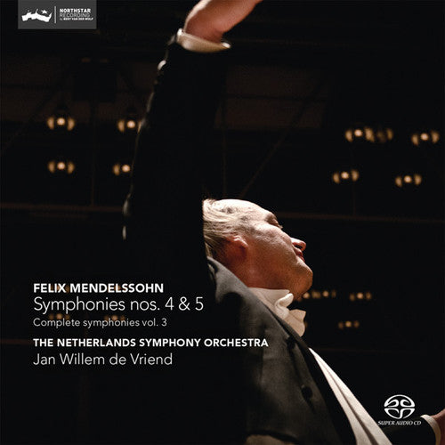 Felix Mendelssohn: Symphonies Nos. 4 and 5
