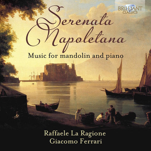 Serenata Napoletana: Music for mandolin and piano