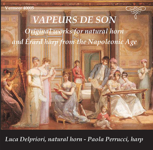 Vapeurs de son: Original Works for Natural Horn and Érard Ha