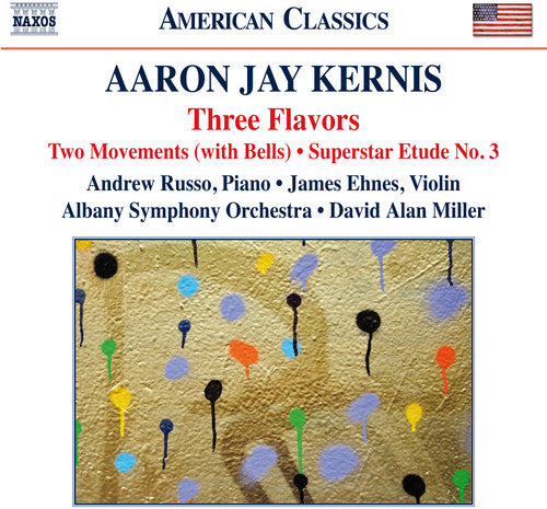 Kernis: 3 Flavors, 2 Movements (With Bells) & Superstar Etud