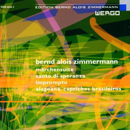 Zimmermann, B.: Marchensuite / Canto Di Speranza / Impromptu