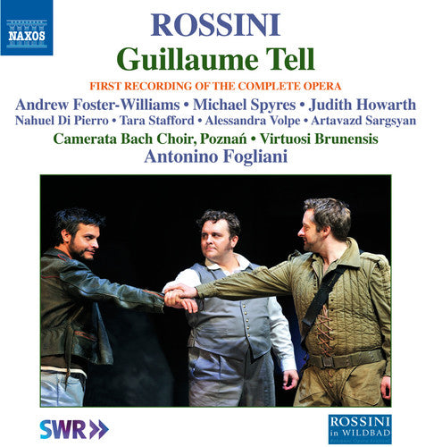 Rossini: Guillaume Tell (Complete Version Live)