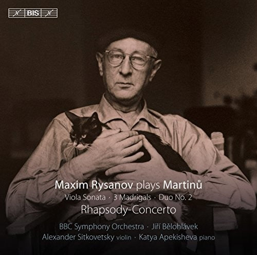 Martinu: Rhapsody-Concerto, Viola Sonata, 3 Madrigals & Duo
