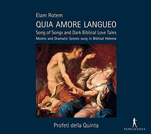 Rotem: Quia Amore Langueo