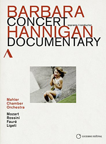 Barbara Hannigan in Concert and Documentary