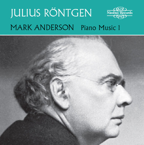 Julius Rontgen Piano Music Vol.1