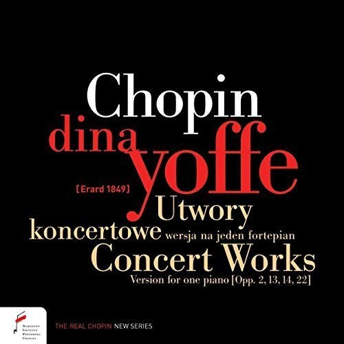 FRÉDÉRIC CHOPIN: CONCERT WORKS