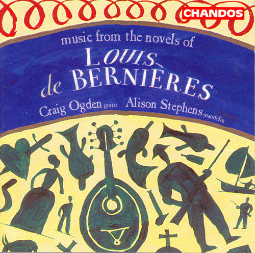 CAPTAIN CORELLI'S MANDOLIN: Music from the Novels of Louis d