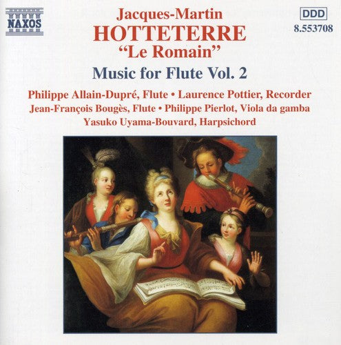 HOTTETERRE: Music for Flute, Vol. 2 - Deuxieme livre de piec