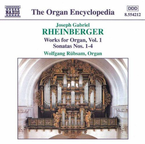 Rheinberger, J.G.: Organ Works, Vol.  1