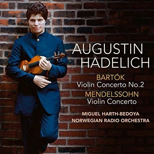 Bartok: Violin Concerto No. 2 - Mendelssohn: Violin Concerto
