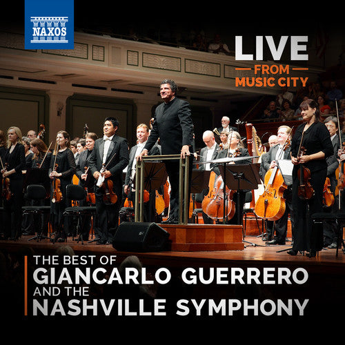 Live from Music City: The Best of Giancarlo Guerrero and the