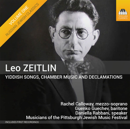 Zeitlin: Yiddish Songs, Chamber Music & Declamations – Russi