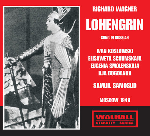 Wagner: Lohengrin, WWV 75 (Sung in Russian)