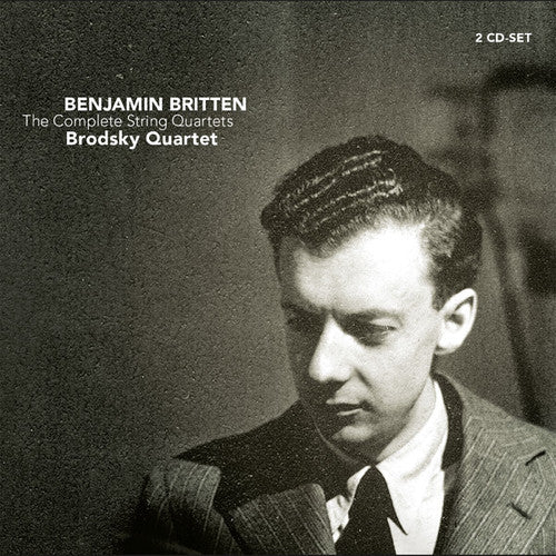Britten: The Complete String Quartets