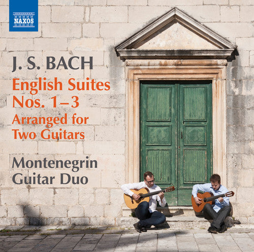 Bach: English Suites Nos. 1-3 (Arr. G. Krivokapic & D. Cerov