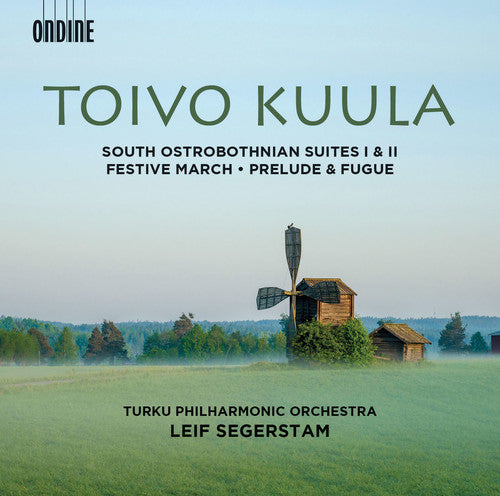 Toivo Kuula: South Ostrobothnian Suites 1 & 2, Festive March
