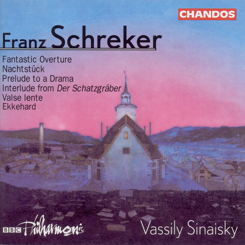 SCHREKER: Prelude to Die Gezeichneten / Valse lente / Ekkeha