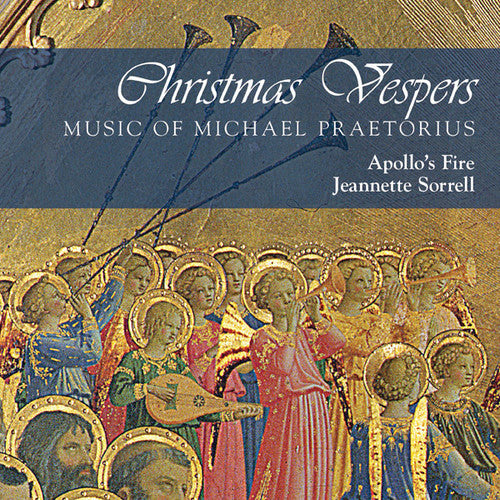 Christmas Vespers: Music of Michael Praetorius / Apollo's Fire