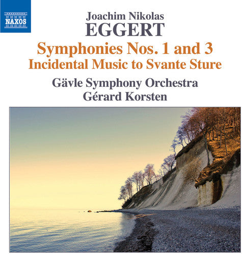 Eggert: Symphonies Nos. 1 & 3, and Incidental Music to Svant