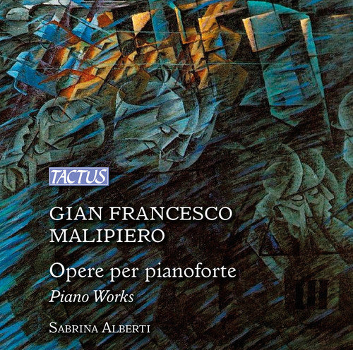 Malipiero: Opere per pianoforte