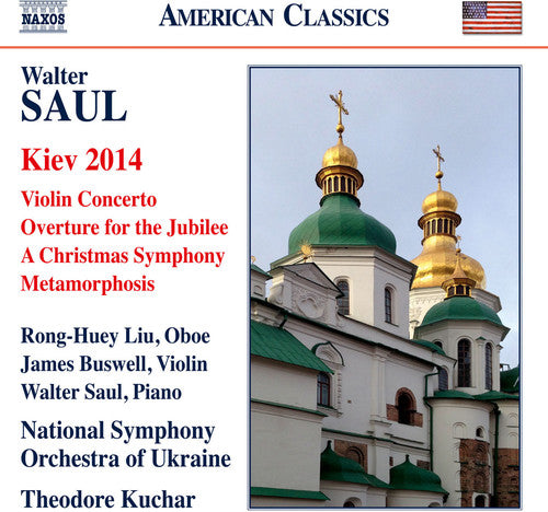 Saul: Kiev 2014, Violin Concerto & Overture for the Jubilee