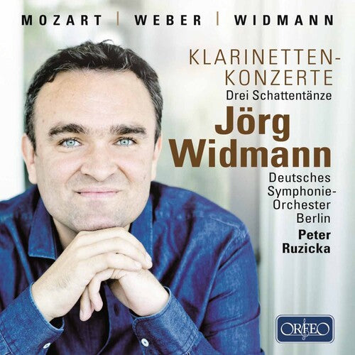 Mozart: Clarinet Concerto, K. 622 - Weber: Clarinet Concerto