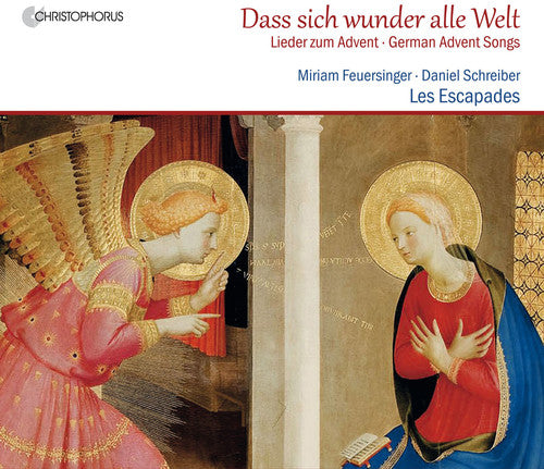 Dass sich wunder alle Welt: German Advent Songs
