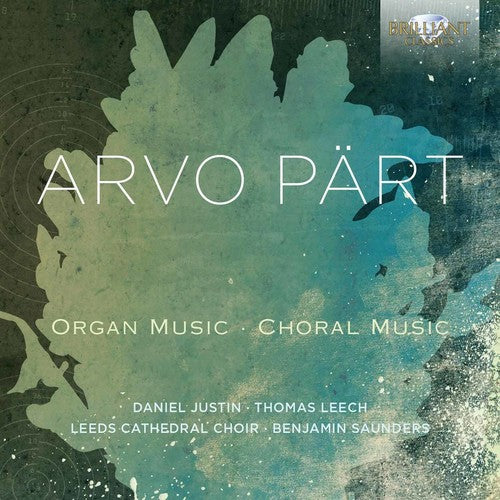 ARVO PART: Organ Music / Choral Music