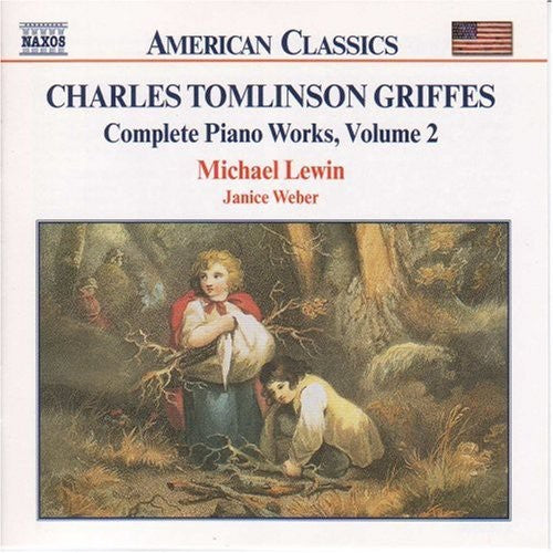 GRIFFES: Piano Works, Vol.  2