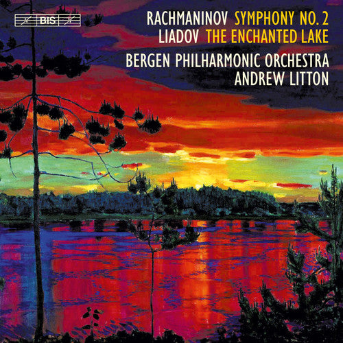 Rachmaninoff: Symphony No. 2 in E Minor, Op. 27 - Lyadov: Th