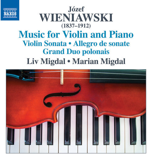 Józef & Henryk Wieniawski: Music for Violin & Piano