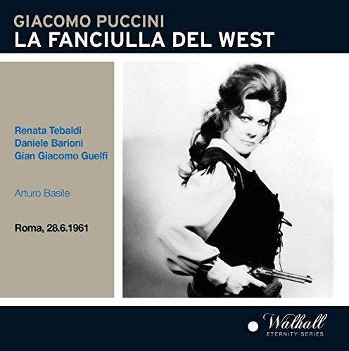 Puccini: La fanciulla del West [Recorded 1961]
