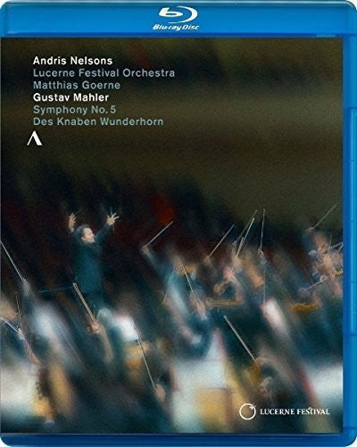 Mahler: Symphony No. 5 - Des Knaben Wunderhorn