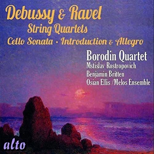 Debussy: String Quartet; Ravel: String Quartet, Introduction & Allegro; Britten: Cello Sonata
