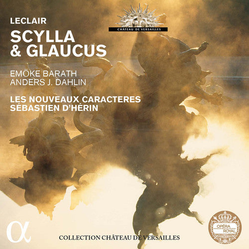 Leclair: Scylla et Glaucus, Op. 11