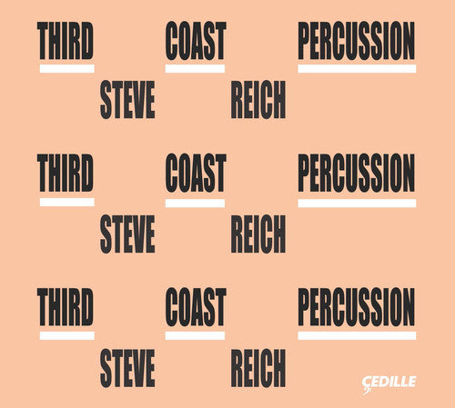 Reich: Mallet Quartet, Sextet, Nagoya Marimbas & Music for P